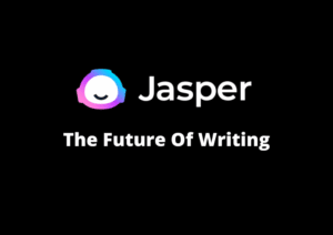 Jasper Artificial Intelligence the Future of AI copywriting