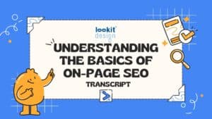 Understanding-the-Basics-of-On-Page-SEO-Transcript-1200